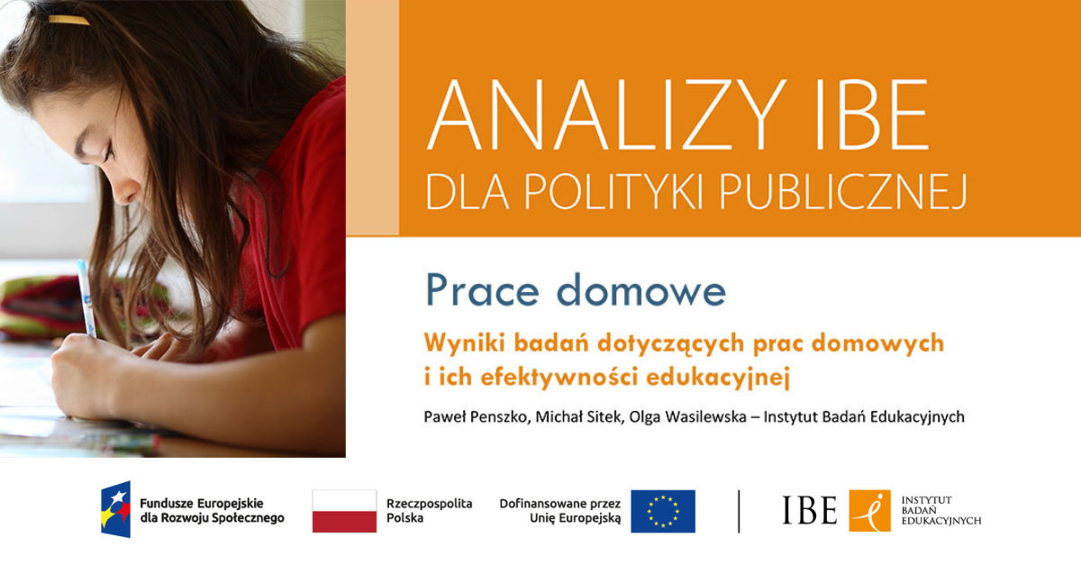 zdjęcie dziewczynki odrabiającej lekcje i tekst "Analizy IBE dla polityki publicznej. Prace domowe. Wyniki badań dotyczące prac